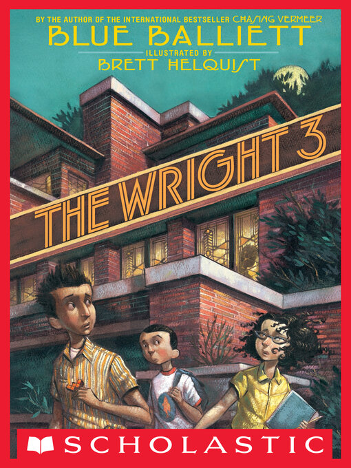 Title details for The Wright 3 by Blue Balliett - Wait list